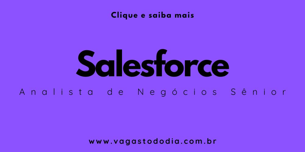 Analista de Negócios Salesforce Sênior